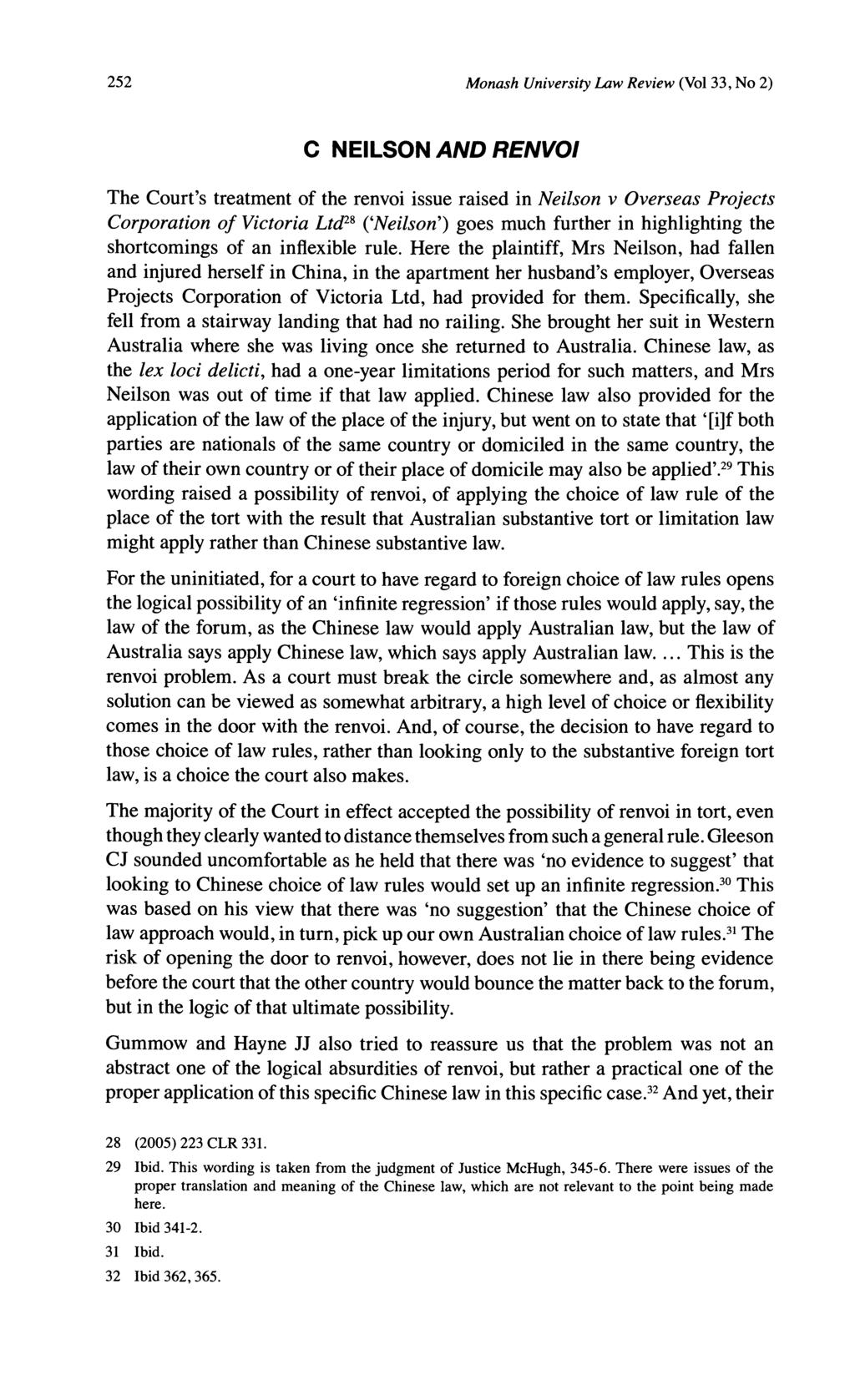 Monash University Law Review (Vol33, No 2) C NEILSON AND RENVOI The Court's treatment of the renvoi issue raised in Neilson v Overseas Projects Corporation of Victoria Ltd28 ('Neilson') goes much
