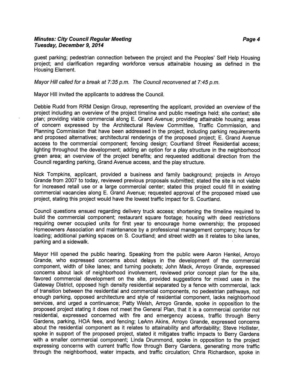 Tuesday, December 9, 2014 Page4 guest parking; pedestrian connection between the project and the Peoples' Self Help Housing project; and clarification regarding workforce versus attainable housing as