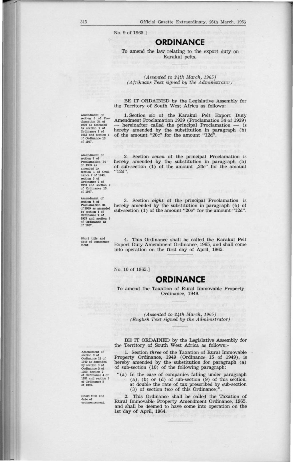 315 Official Gazette Extraor.dinary, 26th March, 1965 No. 9 of 1965.] ORDINANCE To amend the law relating to the export duty on Karakul pelts. (Assented to 24th March, 1965) ( Af?