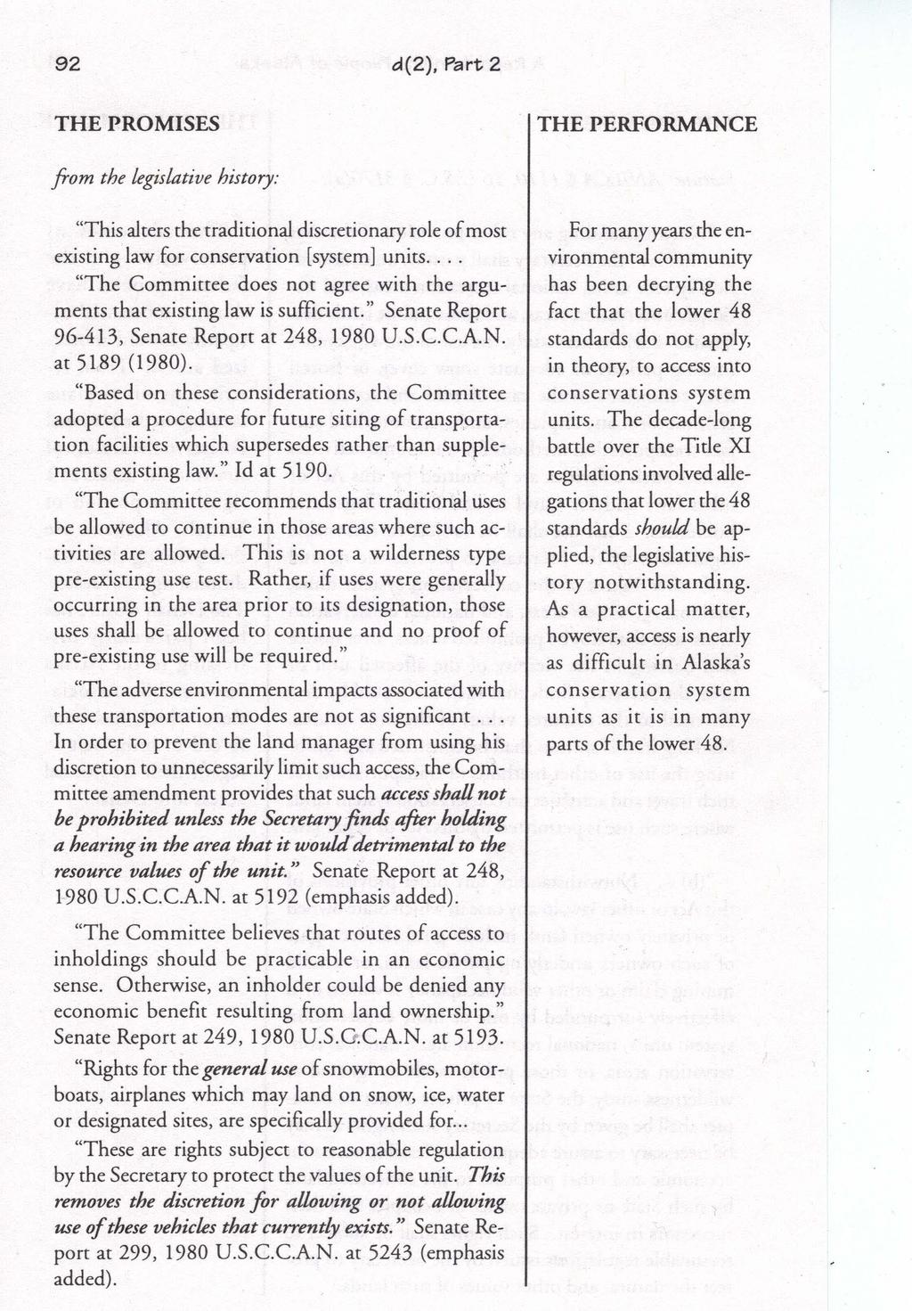 92 d(2), Part 2 from the legislative history: "This alters the traditional discretionary role of most existing law for conservation [system] units.