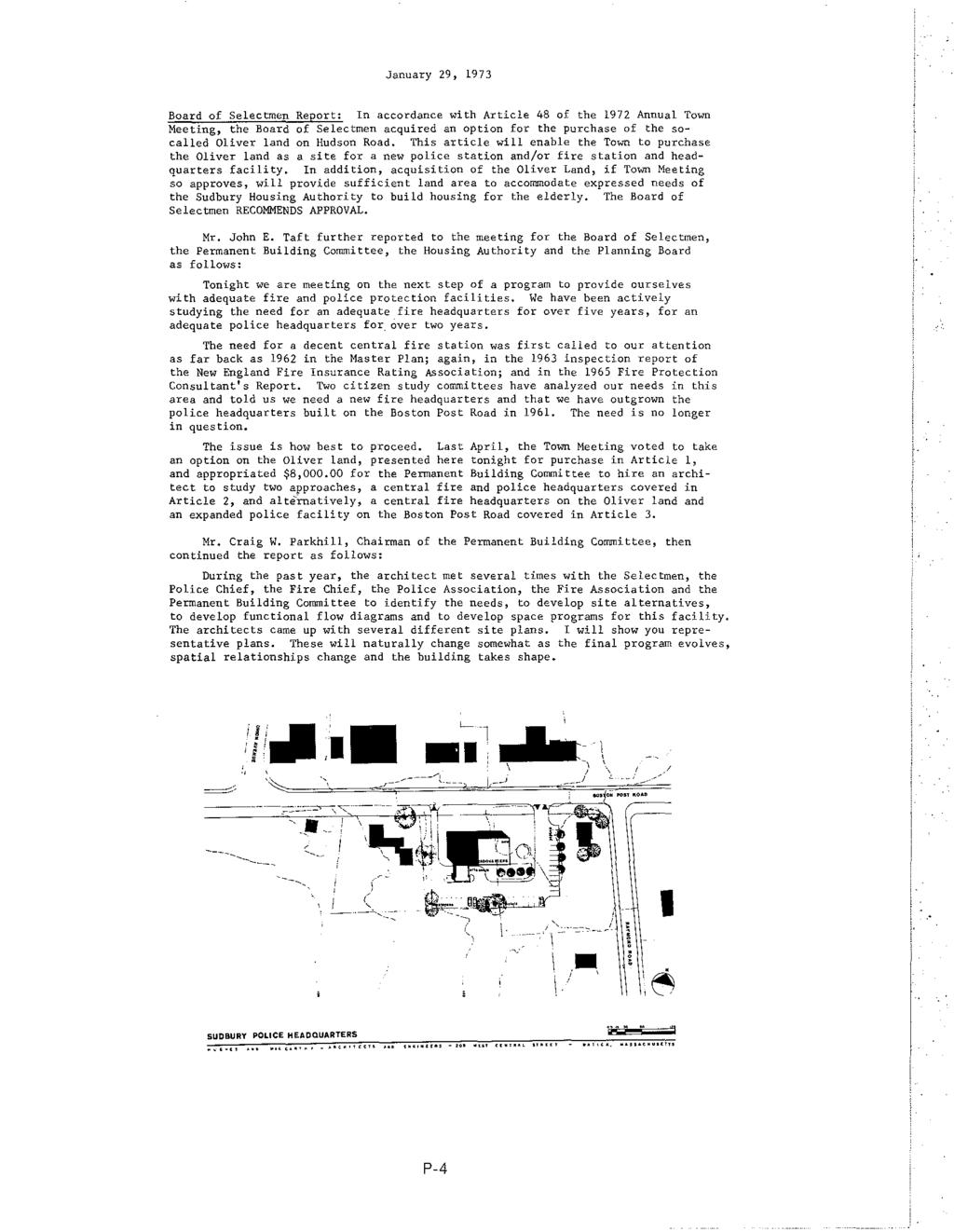 January 29, 1973 Board of Selectmen Report: In accordance with Article 48 of the 1972 Annual Town Meeting, the Board of Selectmen acquired an option for the purchase of the socalled Oliver land on