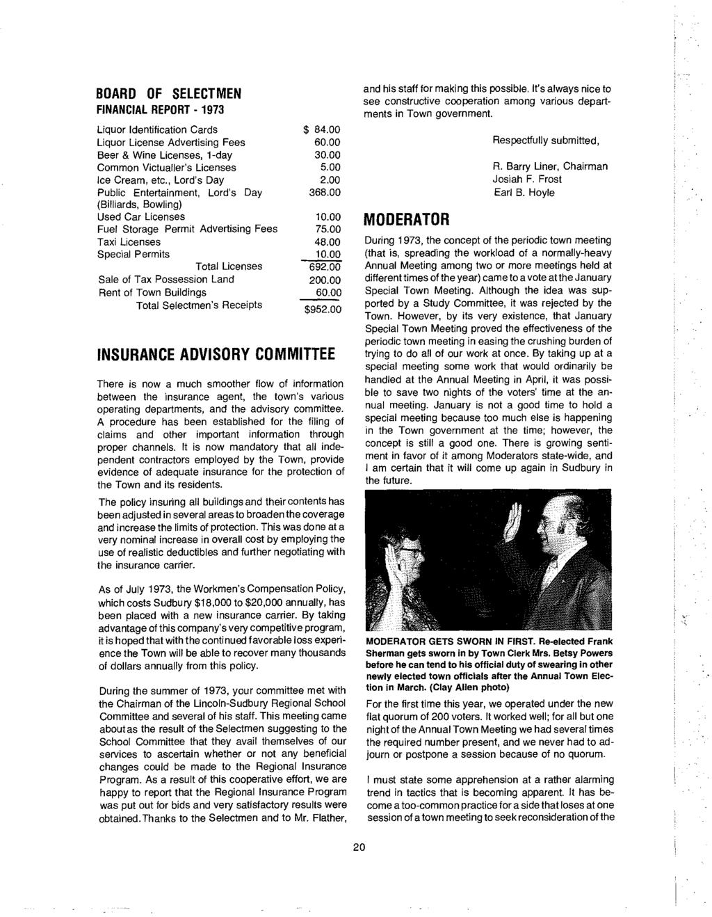 BOARD OF SELECTMEN FINANCIAL REPORT- 1973 Liquor Identification Cards Liquor License Advertising Fees Beer & Wine Licenses, 1-day Common Victualler's Licenses Ice Cream, etc.