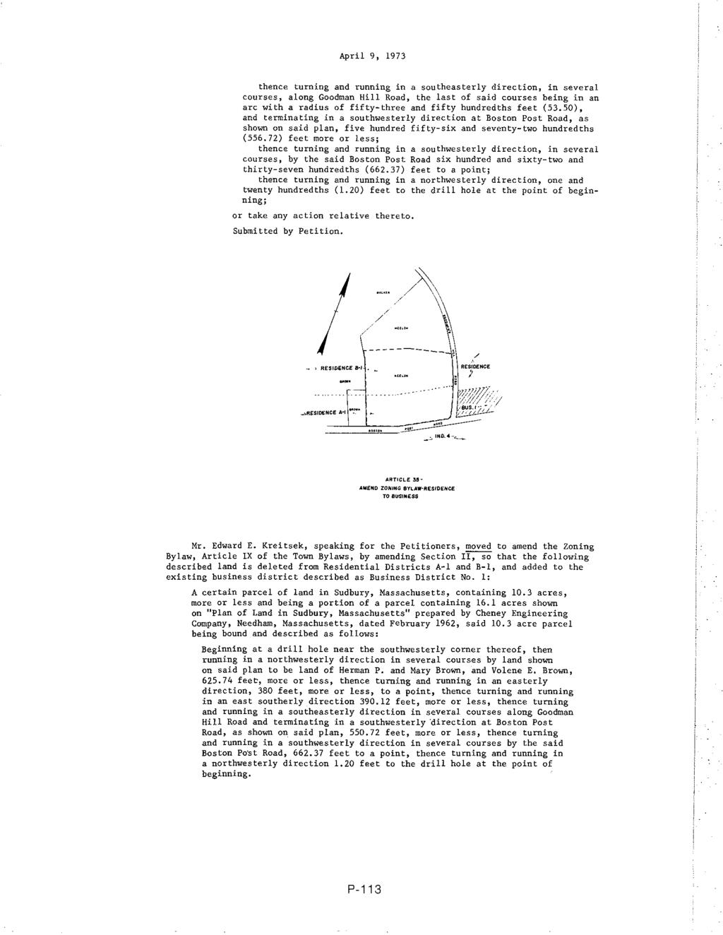April 9, 1973 thence turning and running in a southeasterly direction, in several courses, along Goodman Hill Road, the last of said courses being in an arc with a radius of fifty-three and fifty