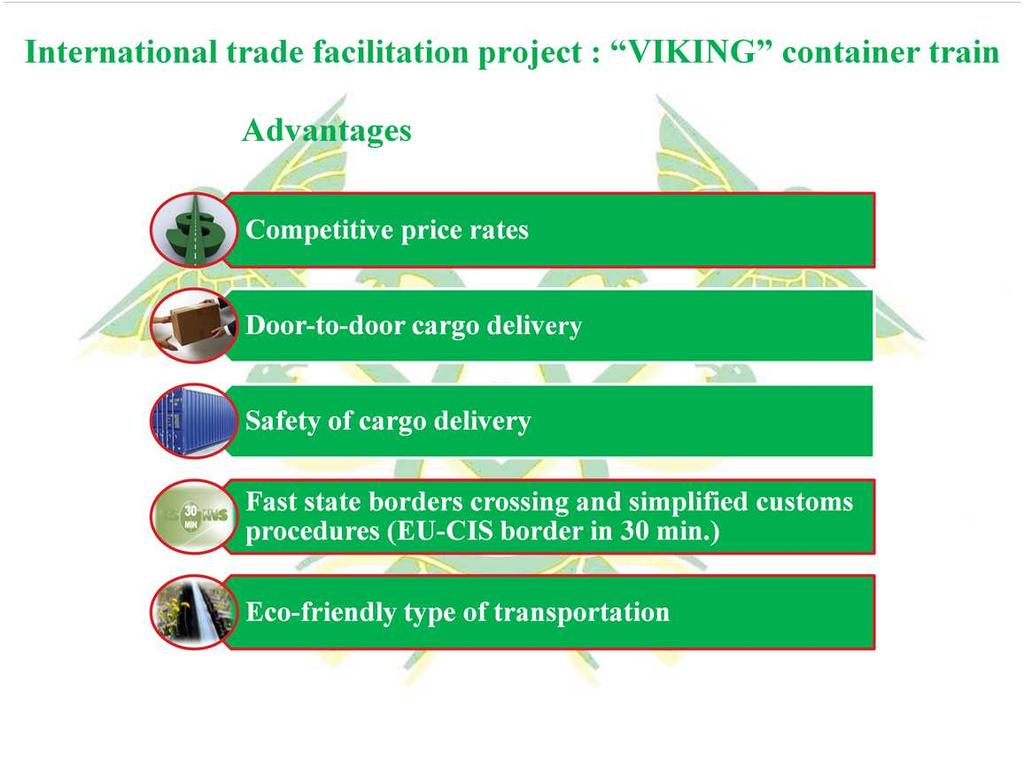 What is a container train Viking advantages? Firstly it is a common fare for the carriage of goods on all transit cargo.