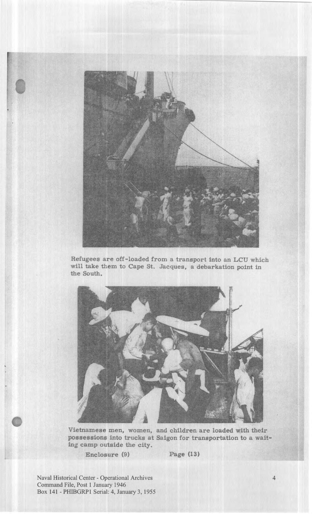 Refugees are off-loaded from a transport into an LCU which will take them to Cape St. Jacques, a debarkation point in the South.