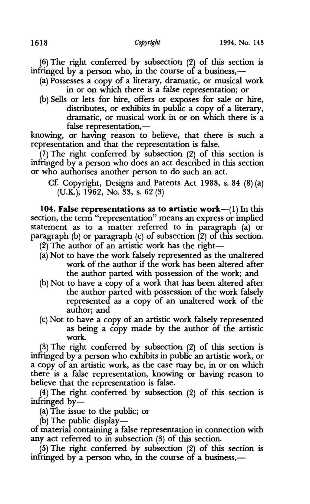 1618 Copyright 1994, No. 143 (6) The right conferred by subsection (2) of this section is infrid.