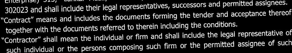 ruoe their legal representatives, successors and permitted assisnees',,contract,, means and includes the documents forming the tender and acceptance thereof together with the documents referred to