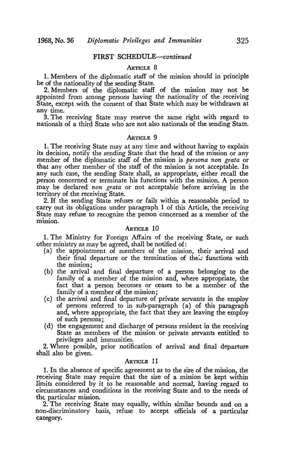 1968, No. 36 Diplomatic Privileges and Immunities 325 FIRST SCHEDULE-continued ARTICLE 8 1.