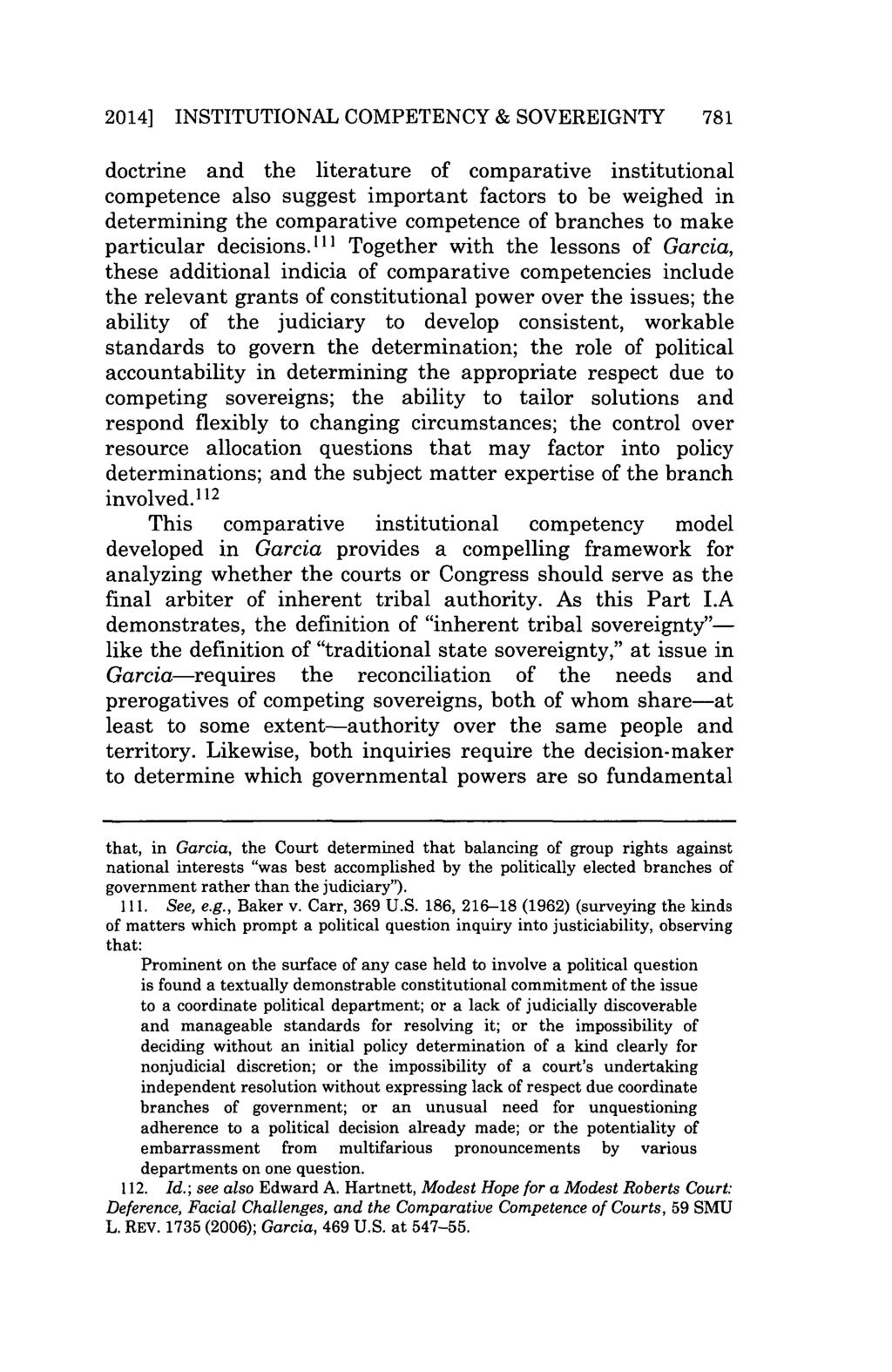 2014] INSTITUTIONAL COMPETENCY & SOVEREIGNTY 781 doctrine and the literature of comparative institutional competence also suggest important factors to be weighed in determining the comparative