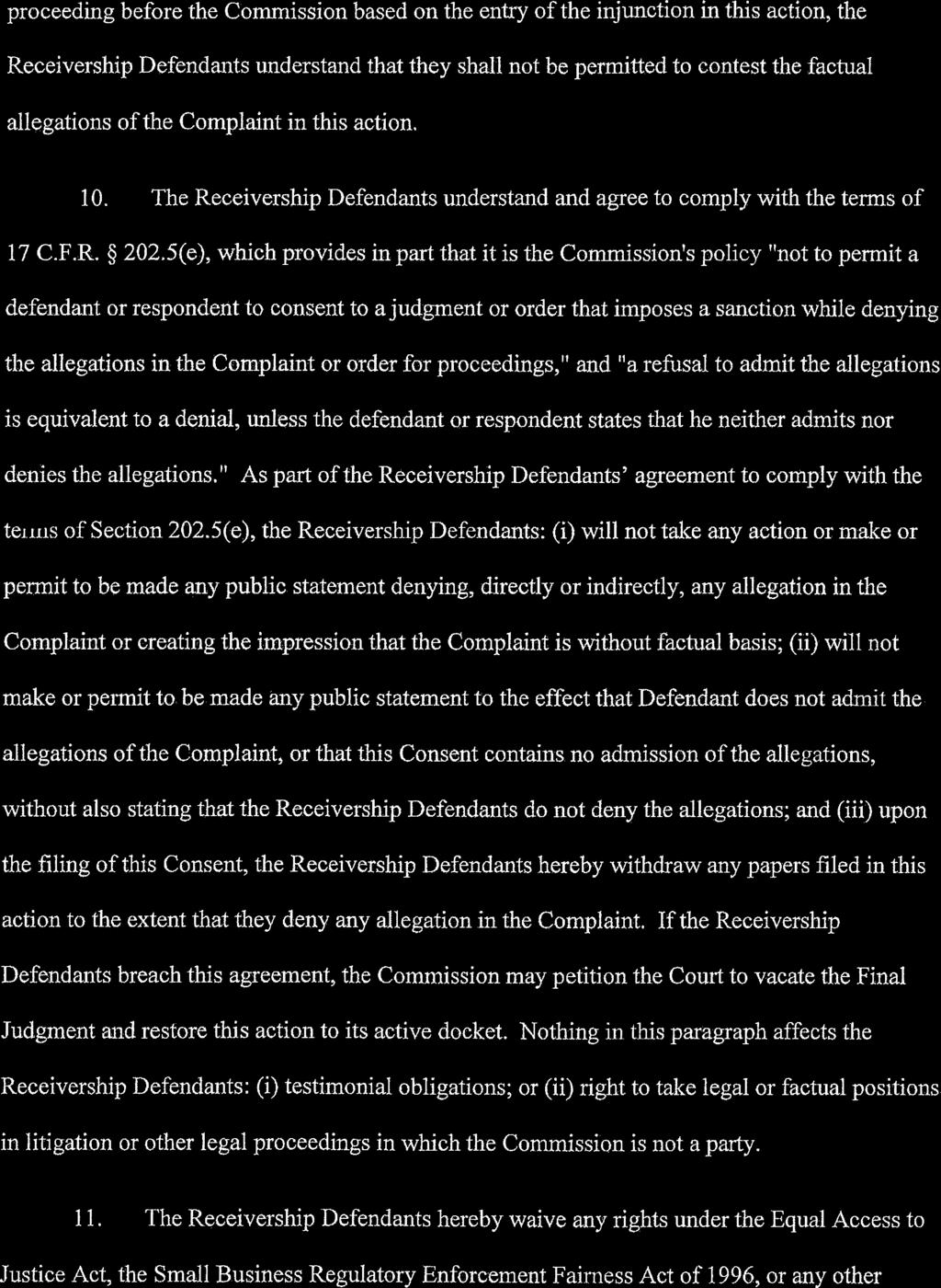 Case 1:14-cv-01002-CRC Document 238 Filed 03/08/19 Page 4 of 11 proceeding before the Cornrnission based on the entry of the injunction in this action, the Receivership Defendants understand that