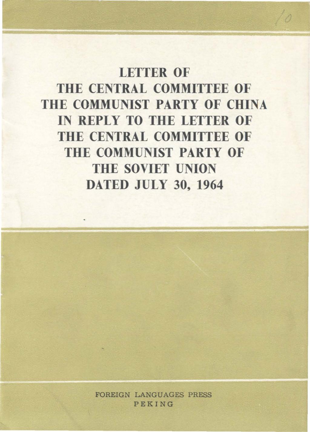 LETTER OF THE CENTRAL COMMITTEE OF THE COMMUNIST PARTY OF CIDNA IN REPLY TO THE LETTER OF THE CENTRAL