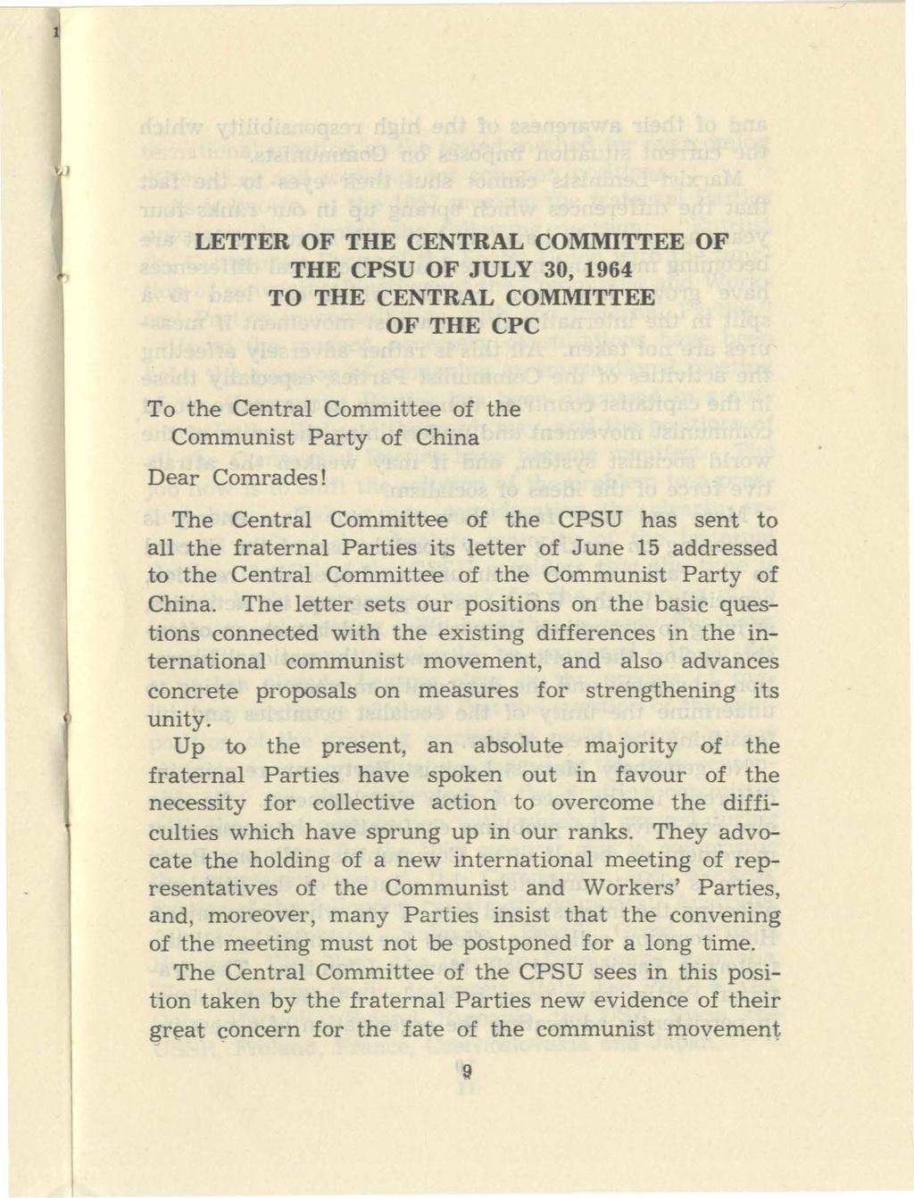 1 LETTER OF THE CENTRAL COMMITTEE OF THE CPSU OF JULY 30, 1964 TO THE CENTRAL COMMITTEE OF THE CPC To the Central Committee of the Communist Party of China Dear Comrades!