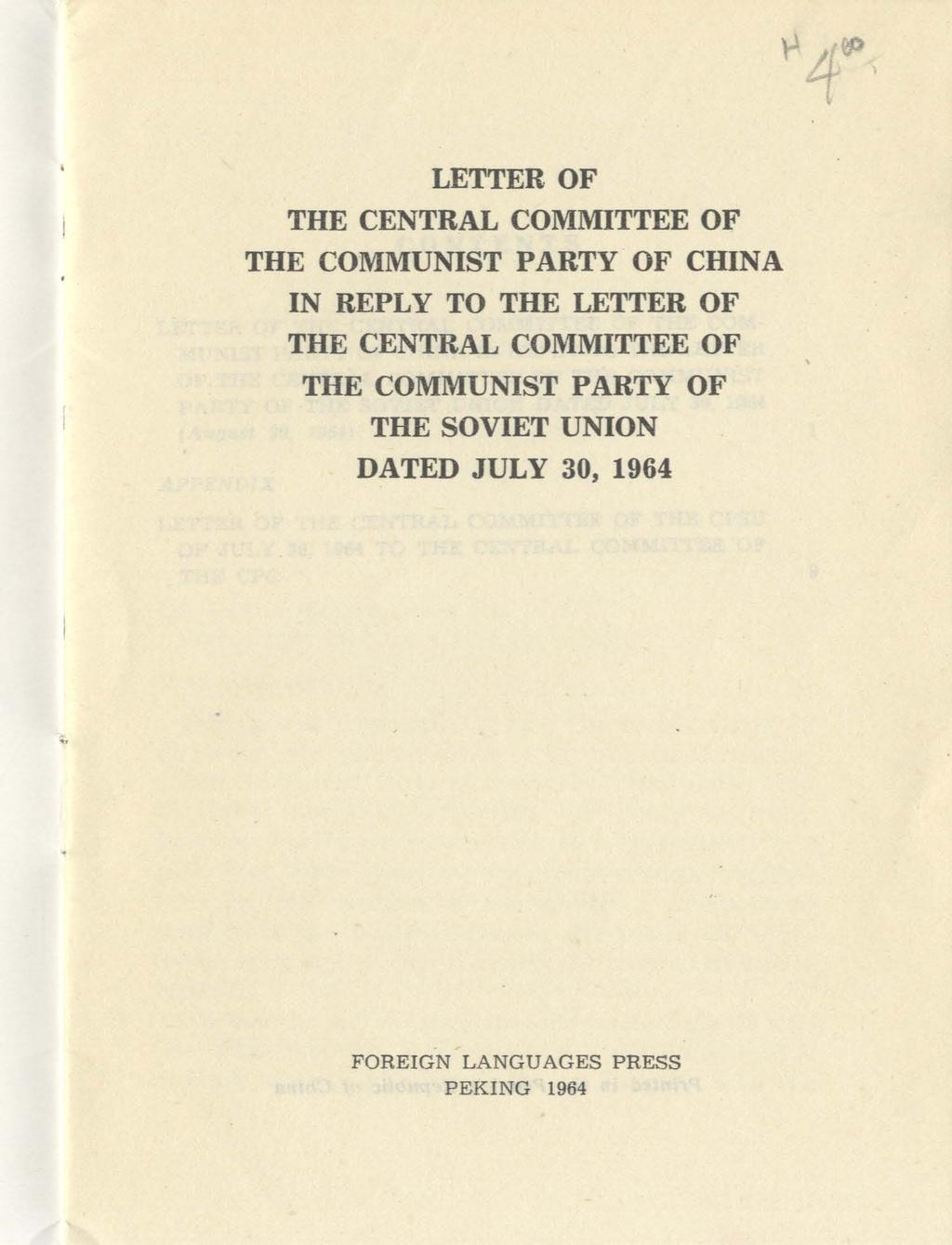 ~ 4 1 LETTER OF THE CENTRAL COMMITTEE OF THE COMMUNIST PARTY OF CHINA IN REPLY TO THE LETTER OF THE CENTRAL