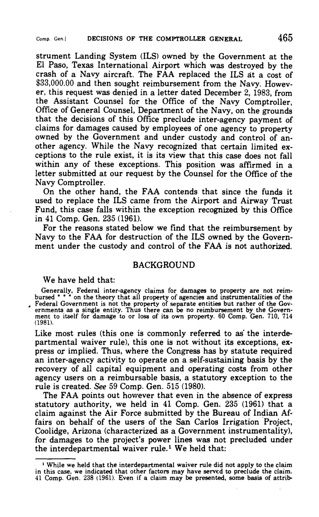 Comp. Gen,j DECISIONS OF THE COMPTROLLER GENERAL 465 strument Landing System (ILS) owned by the Government at the El Paso, Texas International Airport which was destroyed by the crash of a Navy