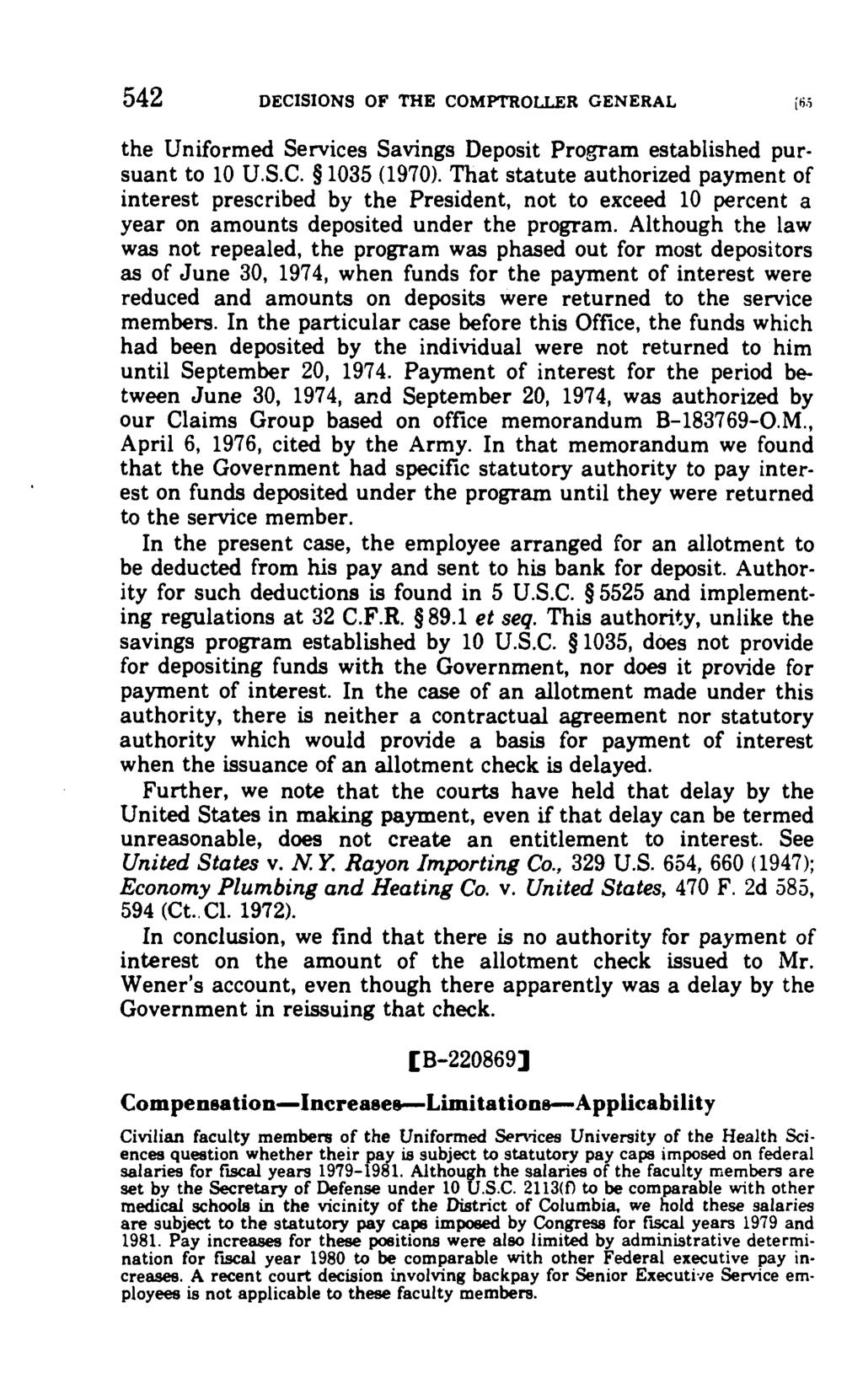 542 DECISIONS OF THE COMPTROLLER GENERAL the Uniformed Services Savings Deposit Program established pursuant to 10 U.S.C. 1035 (1970).