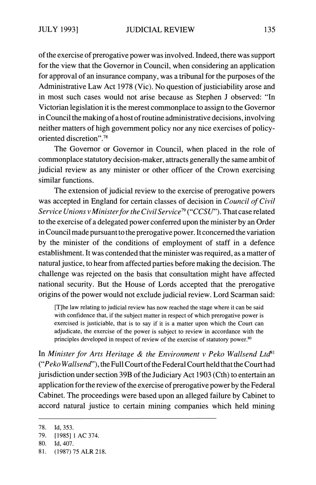 JULY 19931 JUDICIAL REVIEW of the exercise of prerogative power was involved.
