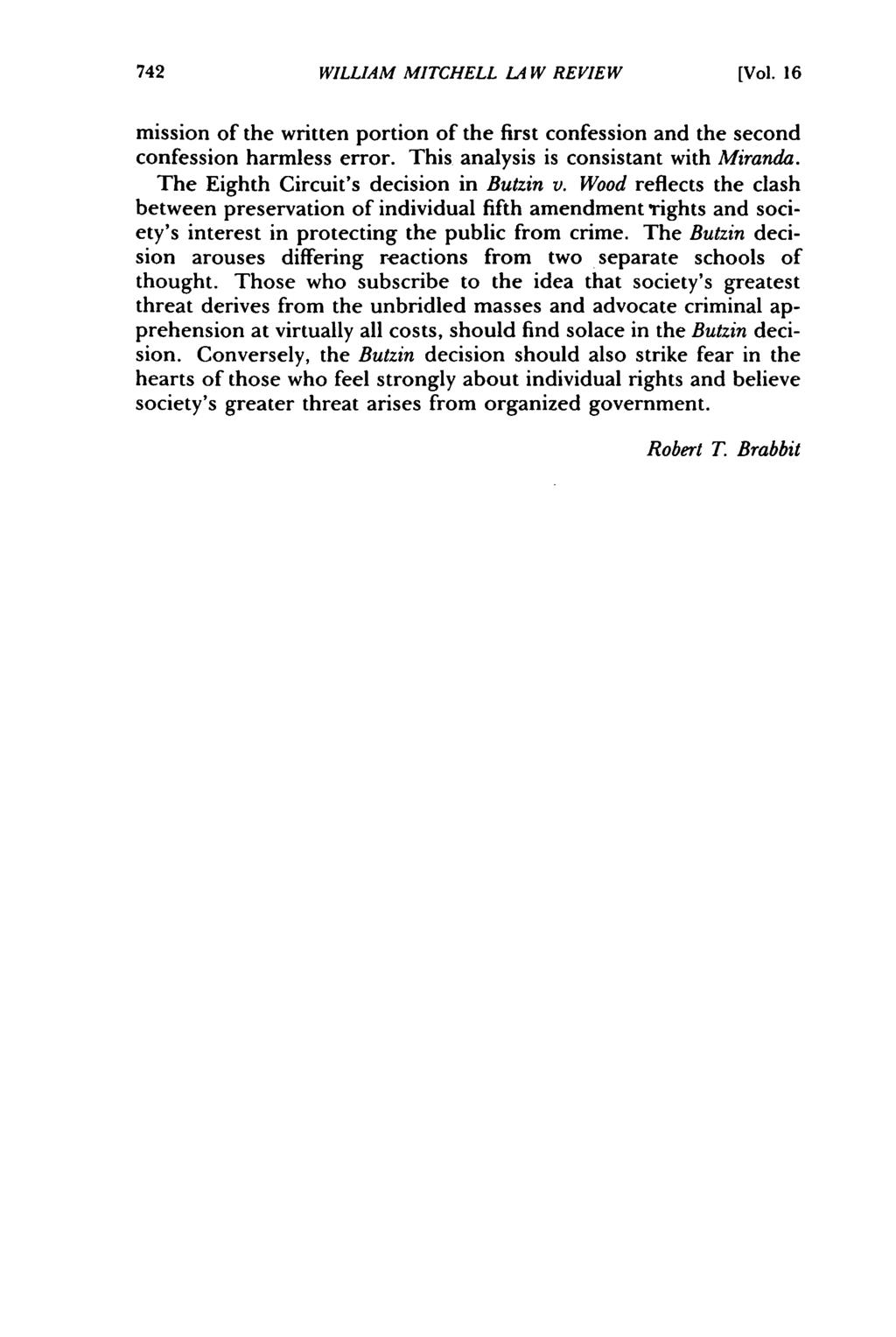 William Mitchell Law Review, Vol. 16, Iss. 3 [1990], Art. 7 742 WILLIAM MITCHELL IA W REVIEW [Vol. 16 mission of the written portion of the first confession and the second confession harmless error.