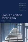 Criminology Criminology Criminology Goes to the Movies Crime Theory and Popular Culture Nicole Rafter and Michelle Brown Toward a Unified Criminology Integrating Assumptions about Crime, People, and