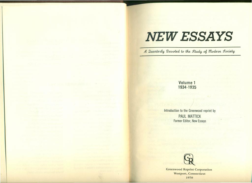 NEWESSAYS Volume 1 1934-1935 Introduction to the Greenwood reprint by PAUL MATTICK