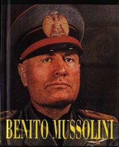 dictators Benito Mussolini 1922/Italy---Facism Believe, Obey and