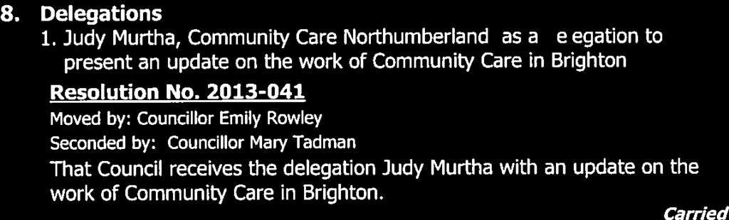 Judy Murtha, Community Care Northumberland as a delegation to present an update on the work of Community Care in Brighton Resolution No.