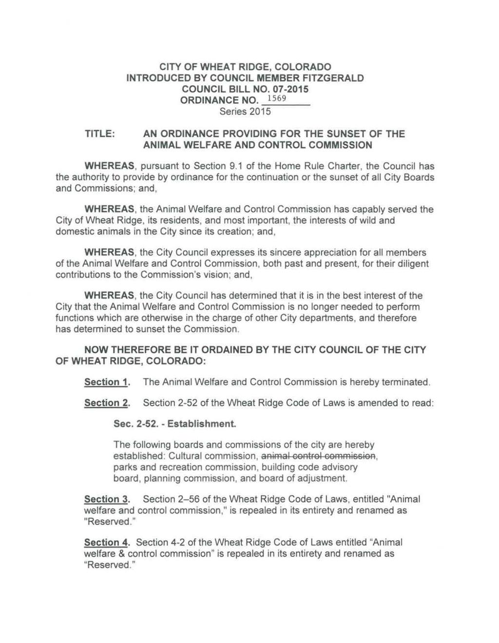 CITY OF WHEAT RIDGE, COLORADO INTRODUCED BY COUNCIL MEMBER FITZGERALD COUNCIL BILL NO. 07-2015 ORDINANCE NO.