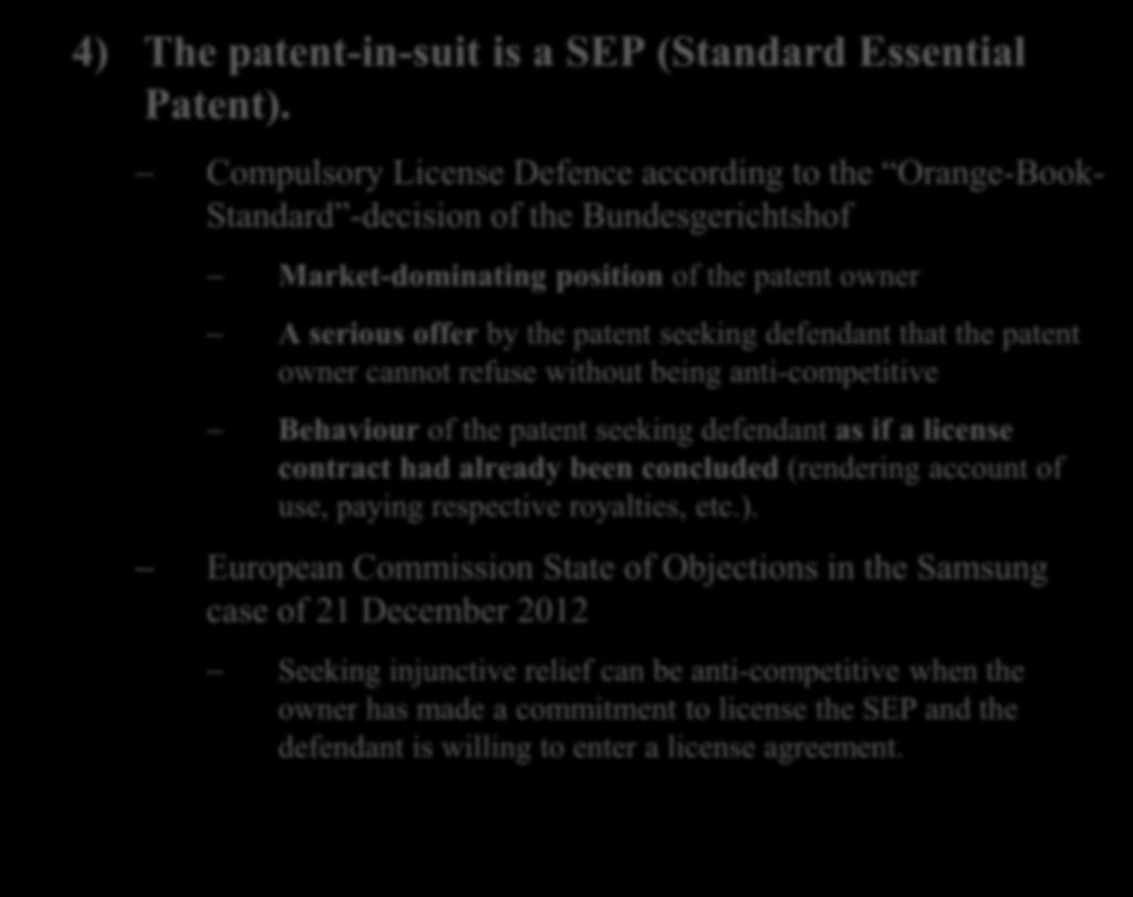4) The patent-in-suit is a SEP (Standard Essential Patent).