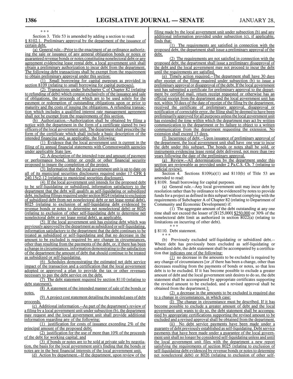 1386 LEGISLATIVE JOURNAL - SENATE JANUARY 28, * * Section 3. Title 53 is amended by adding a section to read: 8102.1. Preliminary approval by the department of the issuance of certain debt.
