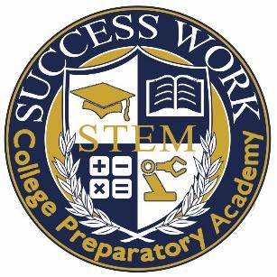 Success Work College Preparatory Academy 4647 Long Beach Blvd Suite D5, Long Beach, California Located in Bixby Knolls-Los Cerritos Area 562-988-5889 Dear Parent/Guardian, We are looking forward to