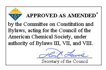 * BYLAWS OF THE CHEMICAL SOCIETY OF WASHINGTON SECTION of the AMERICAN CHEMICAL SOCIETY) ARTICLE I The name of this organization shall be the Chemical Society of Washington Section of the AMERICAN