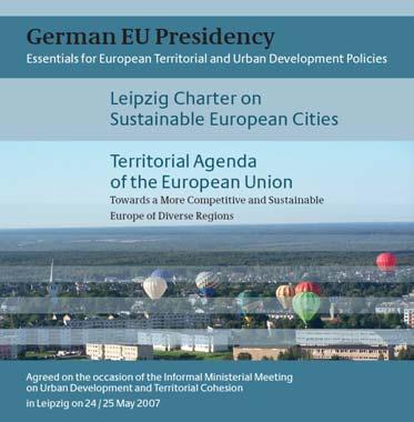 Territorial cooperation in the TAEU and the GP The Territorial Agenda of the European Union (2007) We ask the European Commission to support us in developing interregional, crossborder and