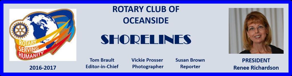 June 2, 2017 We can always depend on our Friday Oceanside Rotary meetings to begin on time just