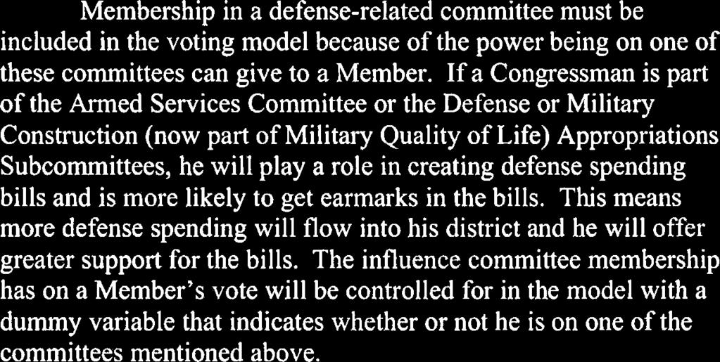 f a Congressman is part of the Armed Services Committee or the Defense or Military Construction (now part of Military Quality of Life)
