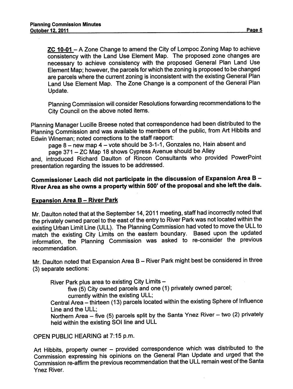 October 12. 2011 Page 5 ZC 10-01 - A Zone Change to amend the City of Lompoc Zoning Map to achieve consistency with the Land Use Element Map.
