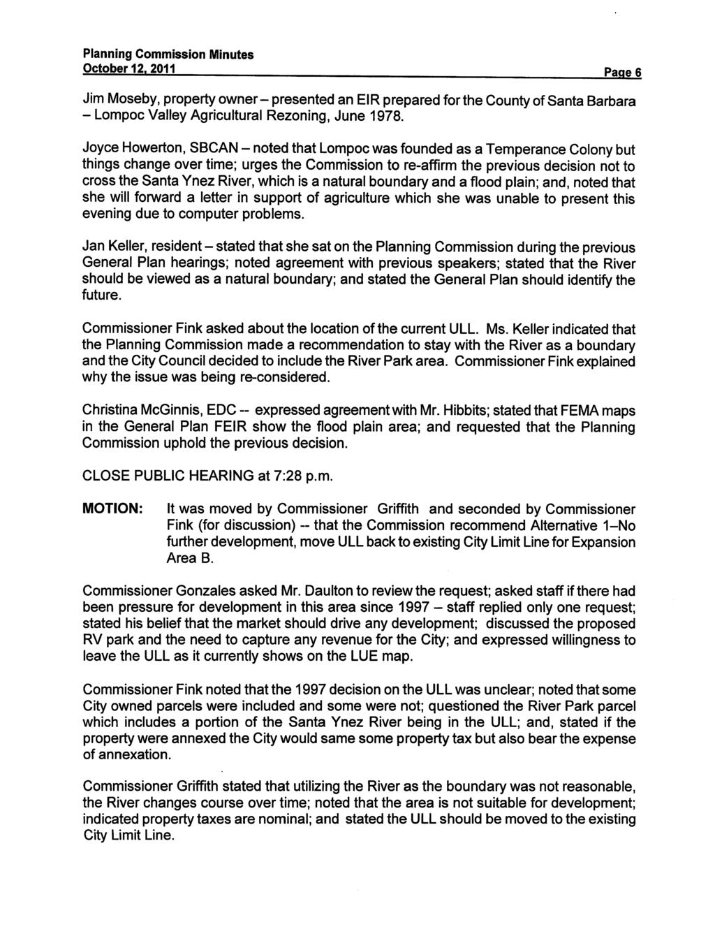 October 12. 2011 page6 Jim Moseby, property owner- presented an EIR prepared for the County of Santa Barbara - Lompoc Valley Agricultural Rezoning, June 1978.
