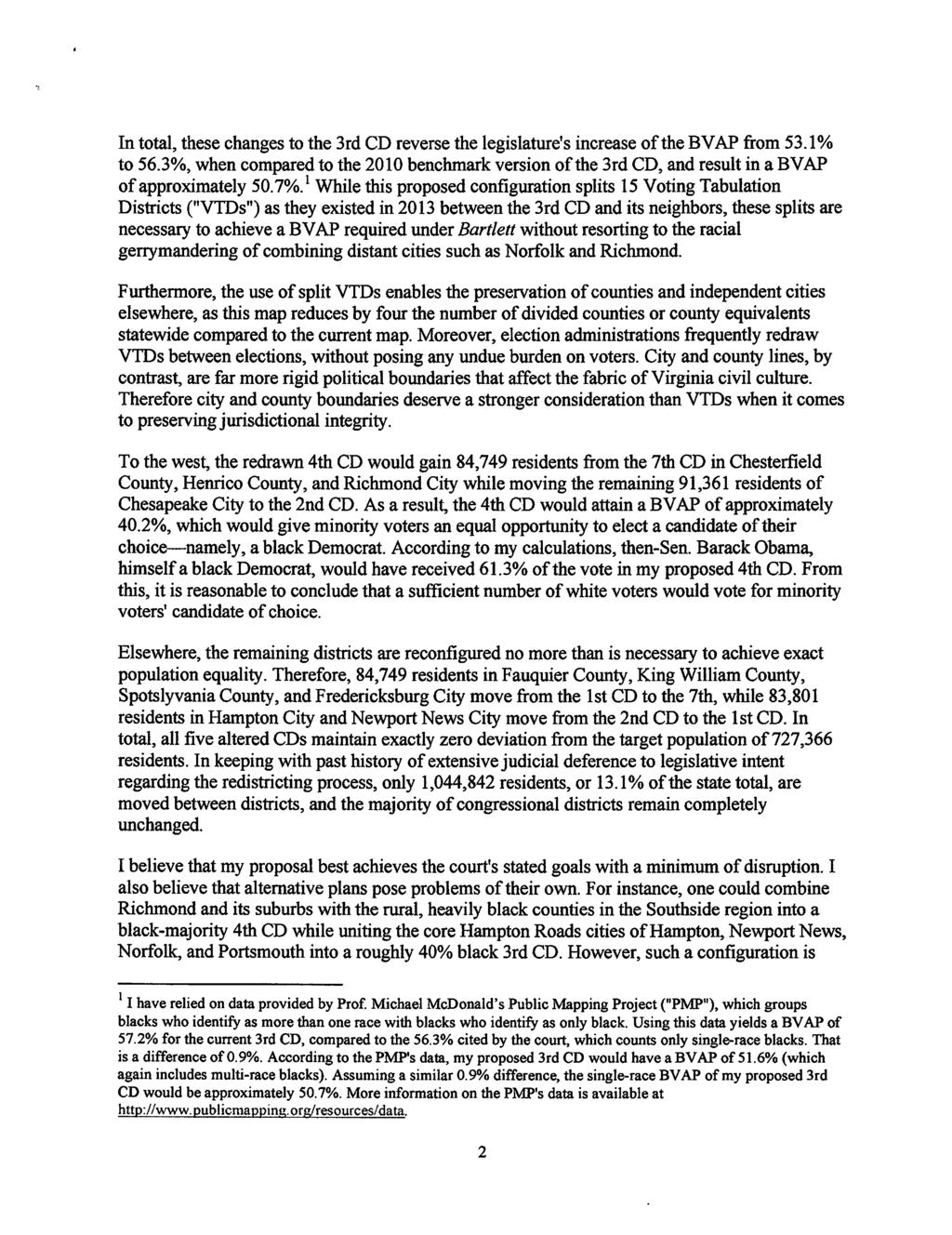 Case 3:13-cv-00678-REP-LO-AD Document 228 Filed 09/18/15 Page 2 of 3 PageID# 5336 In total, these changes to the 3rd CD reverse the legislature's increase of the BV AP from 53.1% to 56.