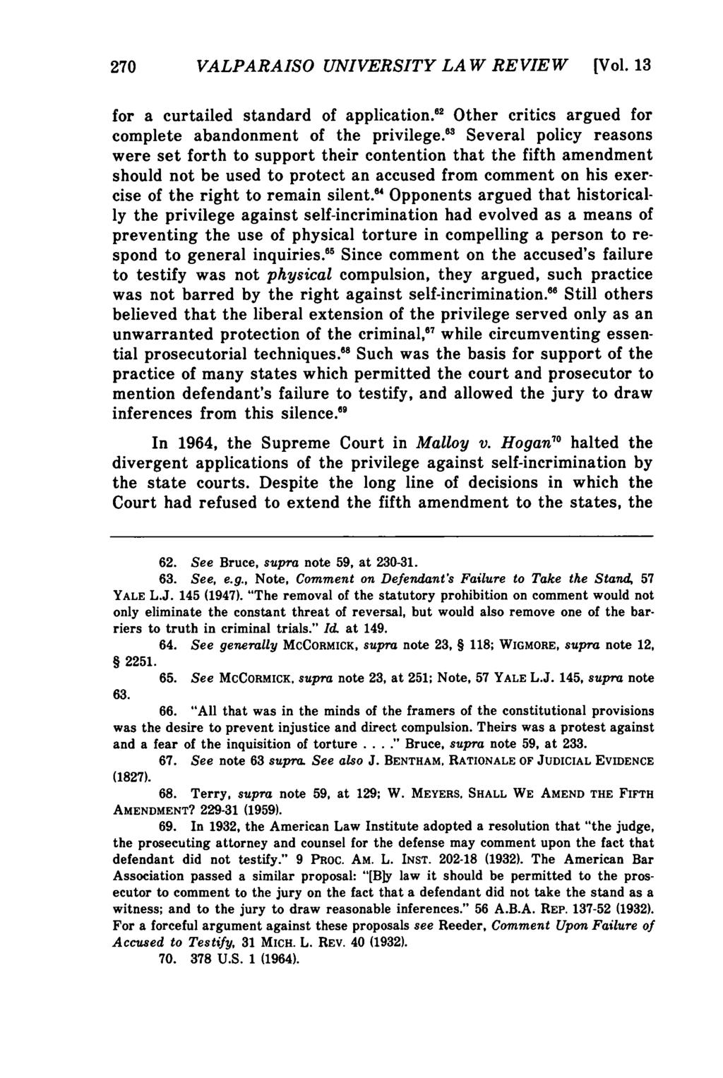 Valparaiso University Law Review, Vol. 13, No. 2 [1979], Art. 3 270 VALPARAISO UNIVERSITY LAW REVIEW [Vol. 13 for a curtailed standard of application.