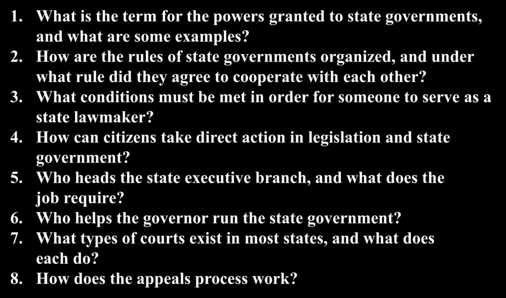 Chapter 8 Wrap-Up 1. What is the term for the powers granted to state governments, and what are some examples? 2.