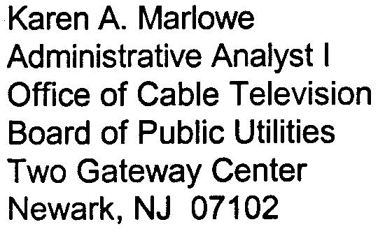 Fasone, Director Office of Cable Television Board of Public Utilities Two Gateway
