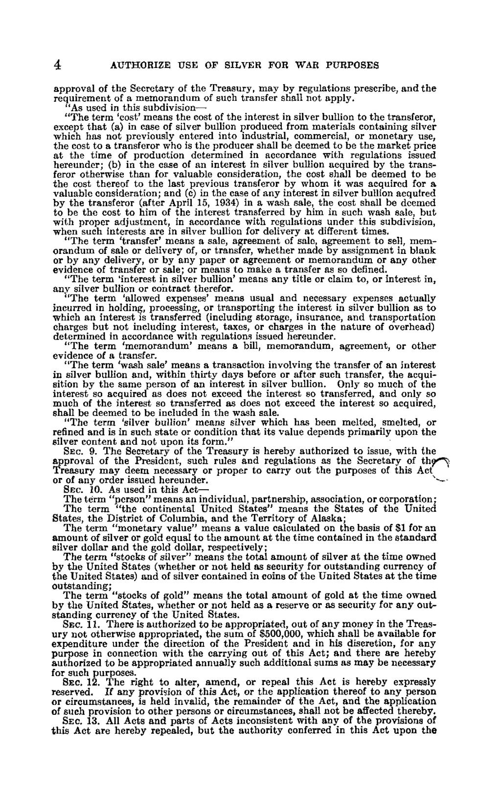4 AUTHORIZE USE OF SILVER FOR WAR PURPOSES approval of the Secretary of the Treasury, may by regulations prescribe, and the requirement of a memorandum of such transfer shall not apply.