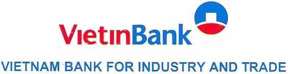 Improving the value of life VIETNAM JOINT STOCK COMMERCIAL BANK FOR INDUSTRY AND TRADE Address: 108 Tran Hung Dao Str., Hoan Kiem Dist., Hanoi Tel: 84.4.39421030; Fax: 84.4.39421032 Business Registration Certificate No.