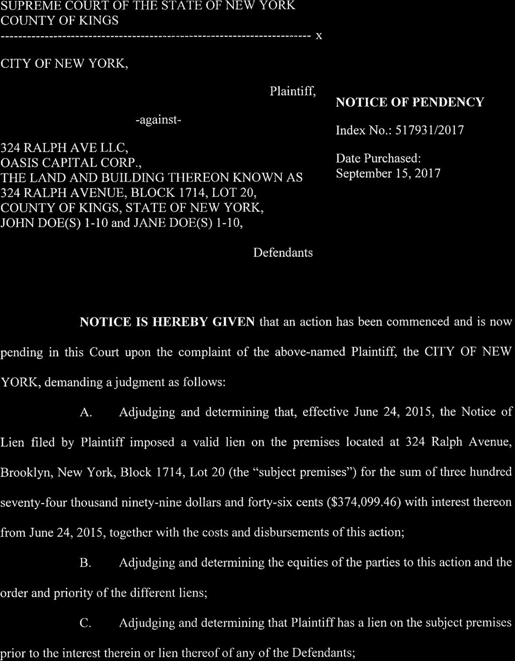 SUPREME COURT OF THE STATE OF NEW YORK ::_î:t?:ilì::...x CITY OF NEW YORK, -against- Plaintiff, 324 RALPH AVE LLC, OASIS CAPITAL CORP.