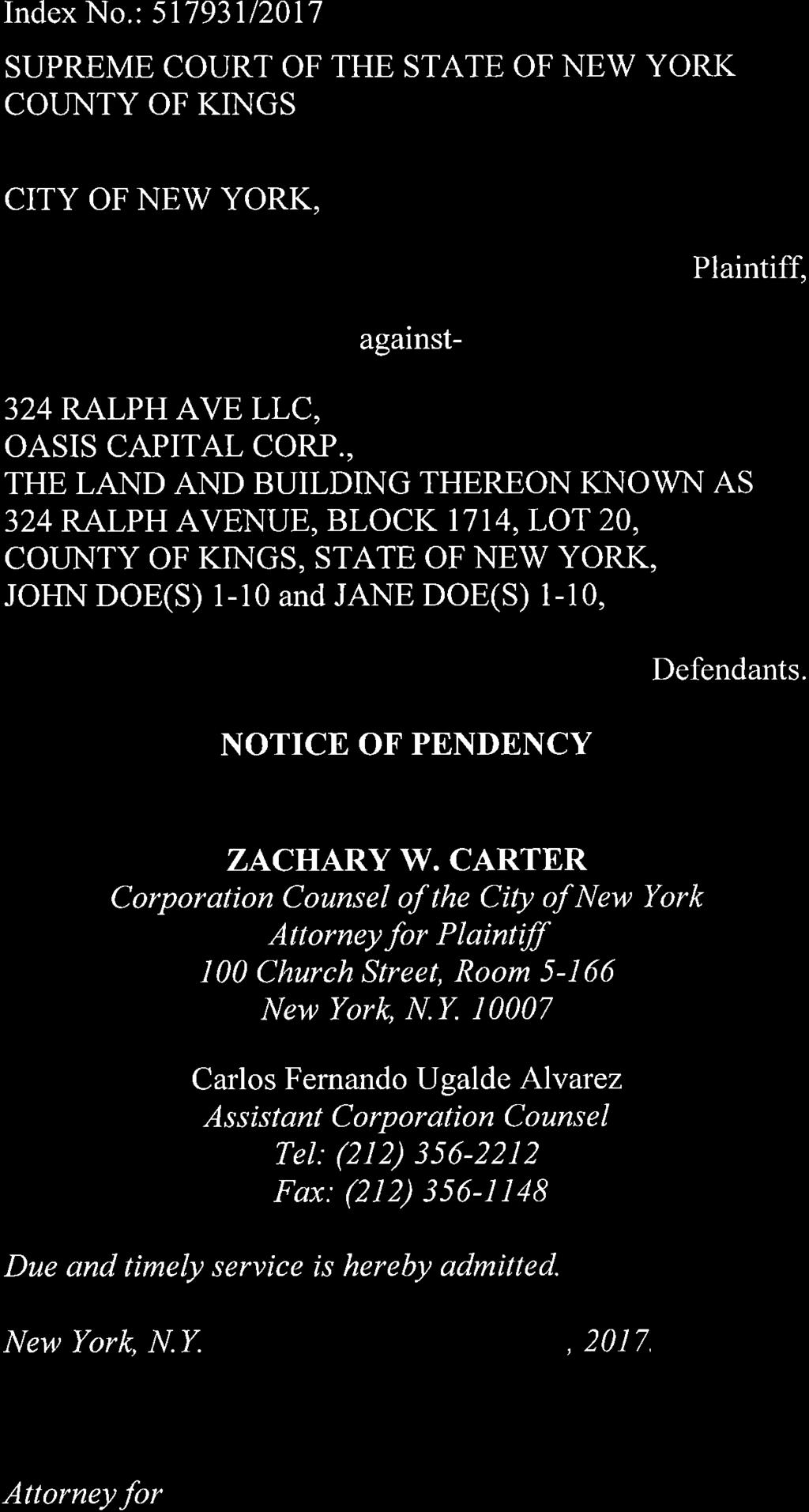 Index No.: 51193112017 SUPREME COURT OF THE STATE OF NEW YORK COLTNTY OF KINGS CITY OF NEV/ YORK, against- Plaintiff, 324 RALPH AVE LLC, OASIS CAPITAL CORP.