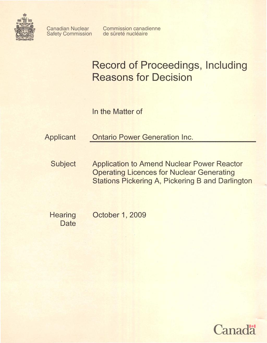 Canadian Nuclear Commission canadienne Safety Commission de sqrete nucleaire Record of Proceedings, Reasons for Decision Including Applicant Subject