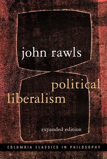 Political Liberalism (1993) Much of Rawls view depends on claims about what reasonable people would agree to in the Original Position.