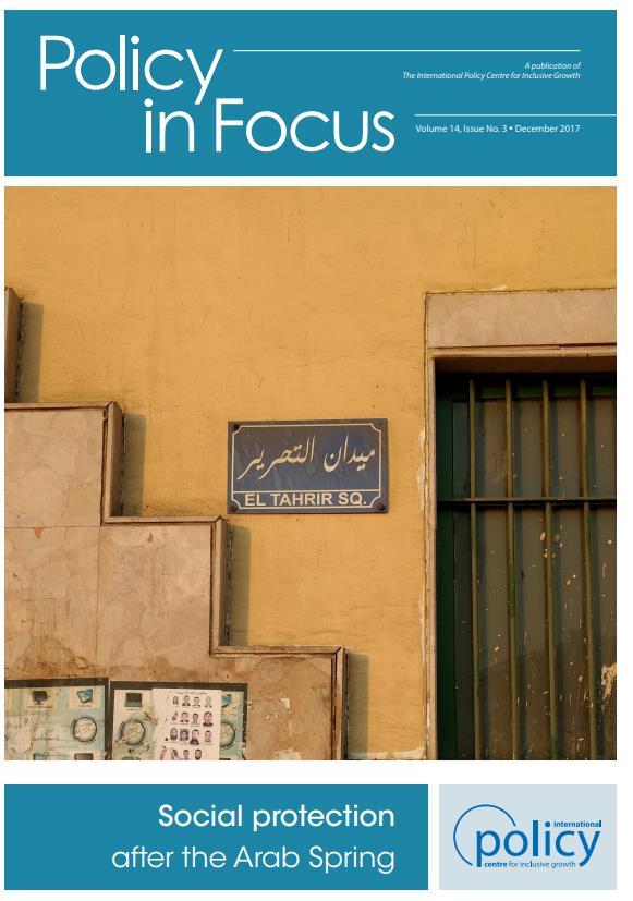 Policy in Focus Social Protection after the Arab Spring 17 articles from leading scholars, researchers and practitioners about the state of social protection in the MENA region as a whole as well