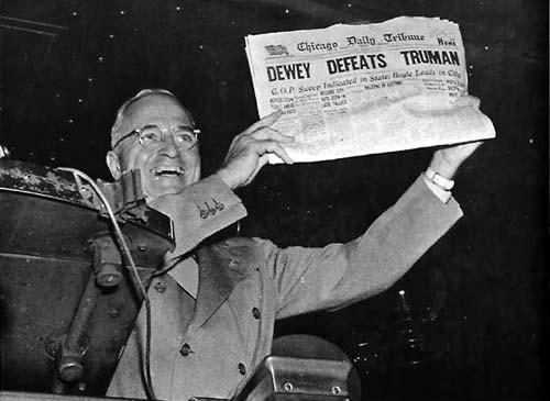 EVEN WHEN WE TRY OUR BEST, THE POLLS ARE SOMETIMES WRONG. In the 1948 presidential election, pre-election polls had New York Gov. Thomas Dewey (R) 5-15 points ahead of incumbent Harry Truman.