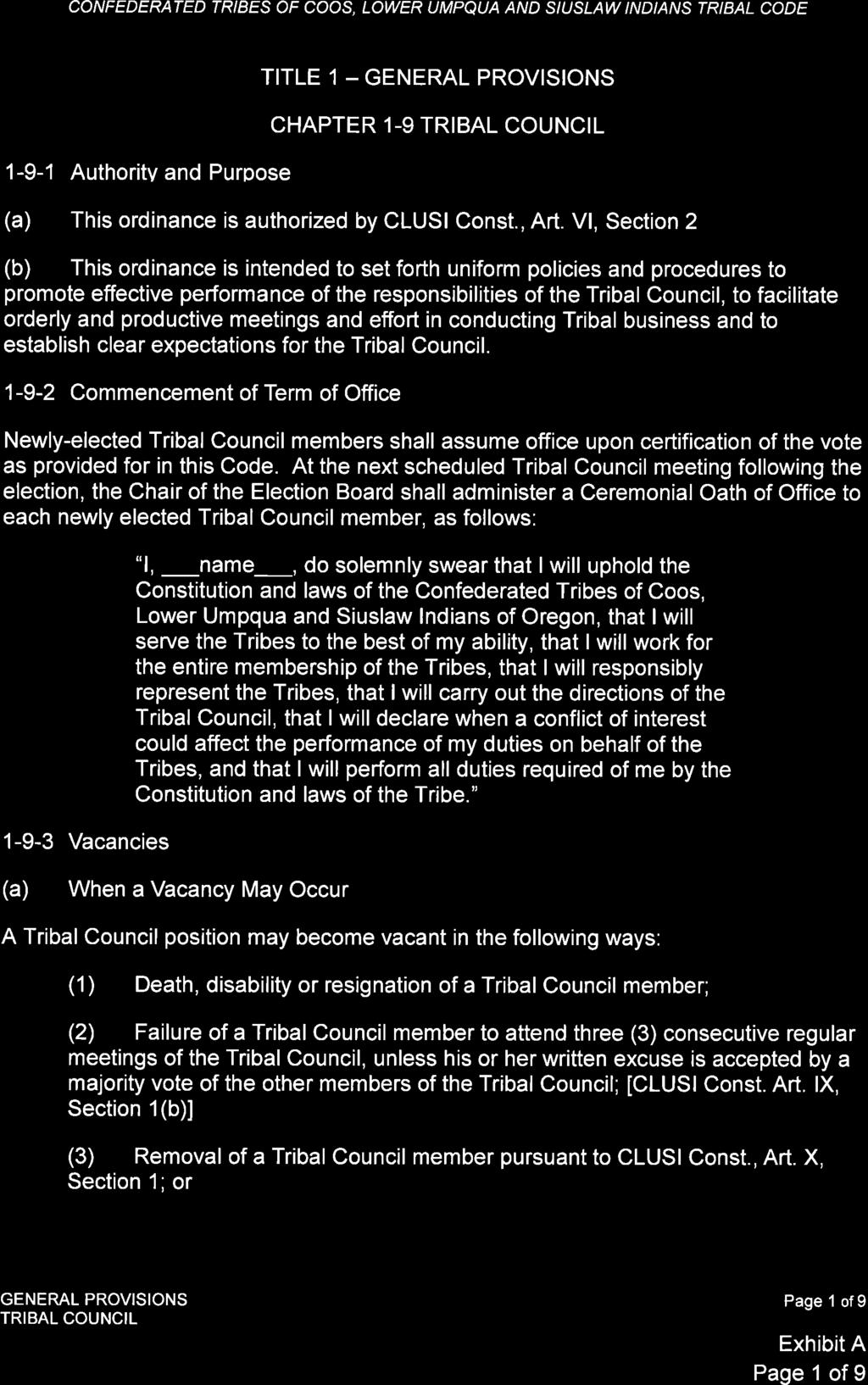 CONFEDERATED TRIBES OF COOS, LOWER UMPQUA AND S/US AW INDIANS TRIBAL CODE TITLE 1 - CHAPTER 1-9 1-9-1 Authority and Purpose (a) This ordinance is authorized by CLUSI Const., Art.