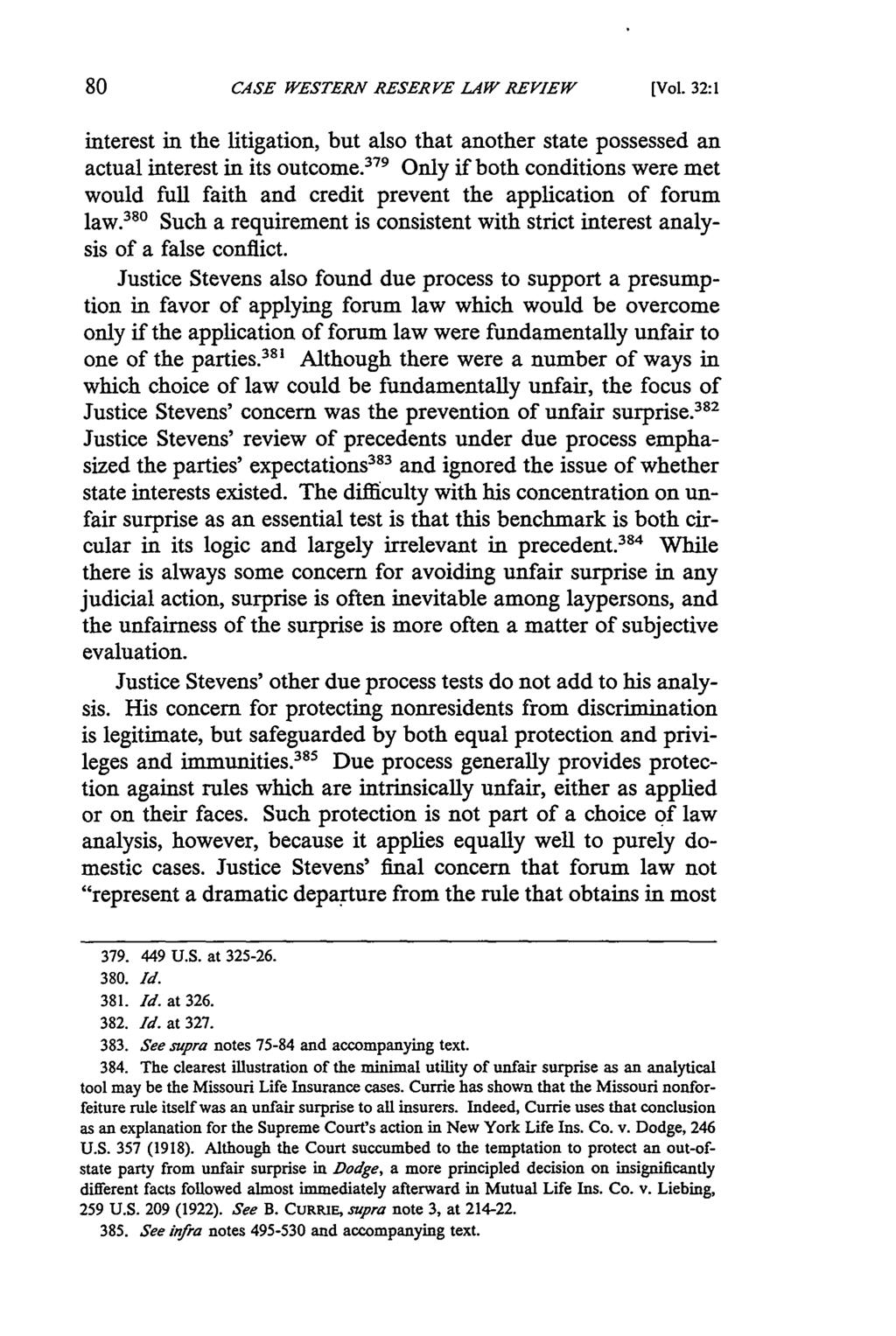 CASE WESTERN RESERVE LAW REVIEW[ [Vol. 32:1 interest in the litigation, but also that another state possessed an actual interest in its outcome.
