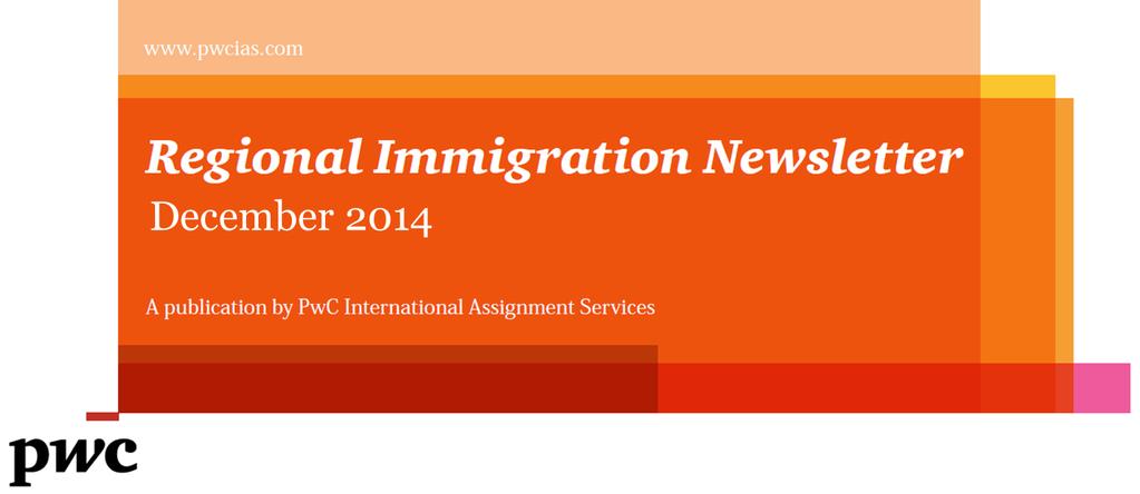 June 2015 In our second newsletter of 2015, we have recent immigration updates for you in Australia, Hong Kong, Malaysia, New Zealand, Singapore and Thailand.